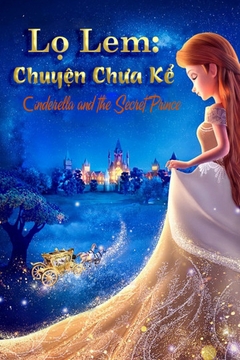 Lọ Lem: Chuyện Chưa Kể movie image